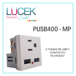 [PUSB400-MP] LCK- 2 TOMAS DE USB Y CONTACTO PLATEADO